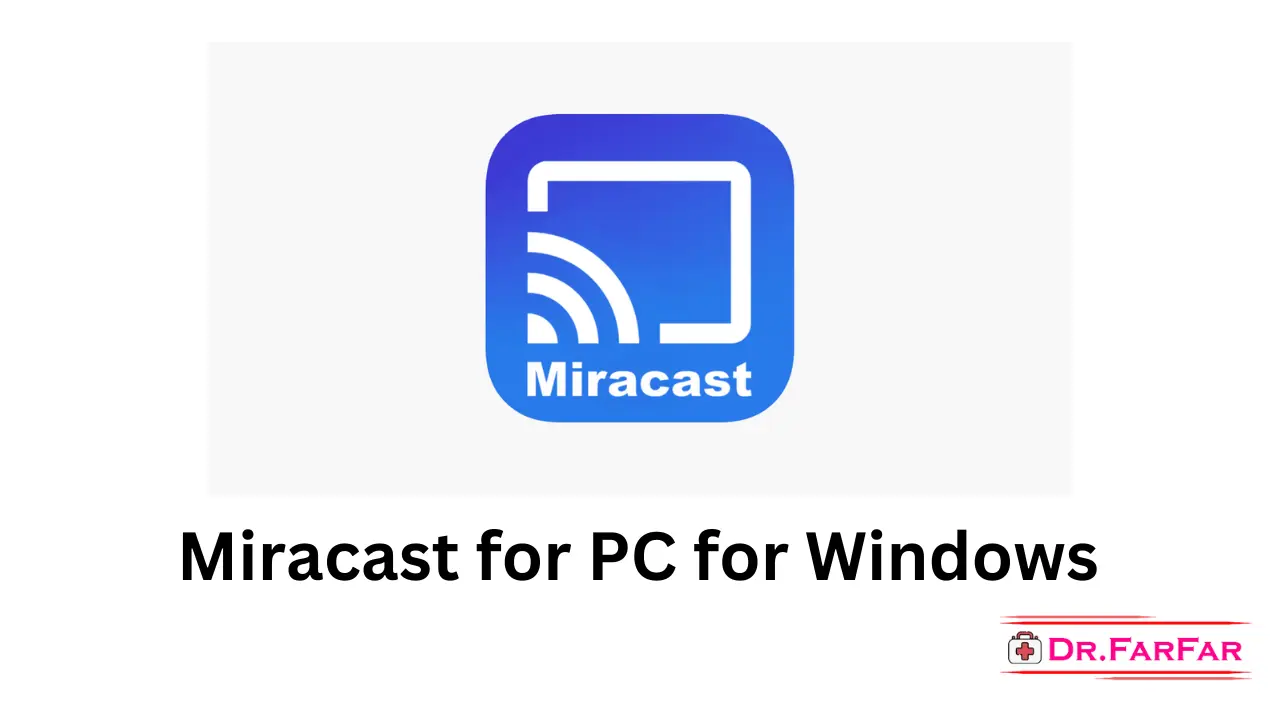 Miracast for PC