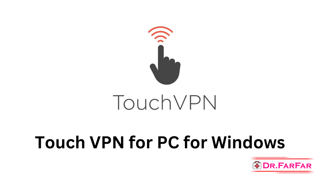 Touch VPN for PC