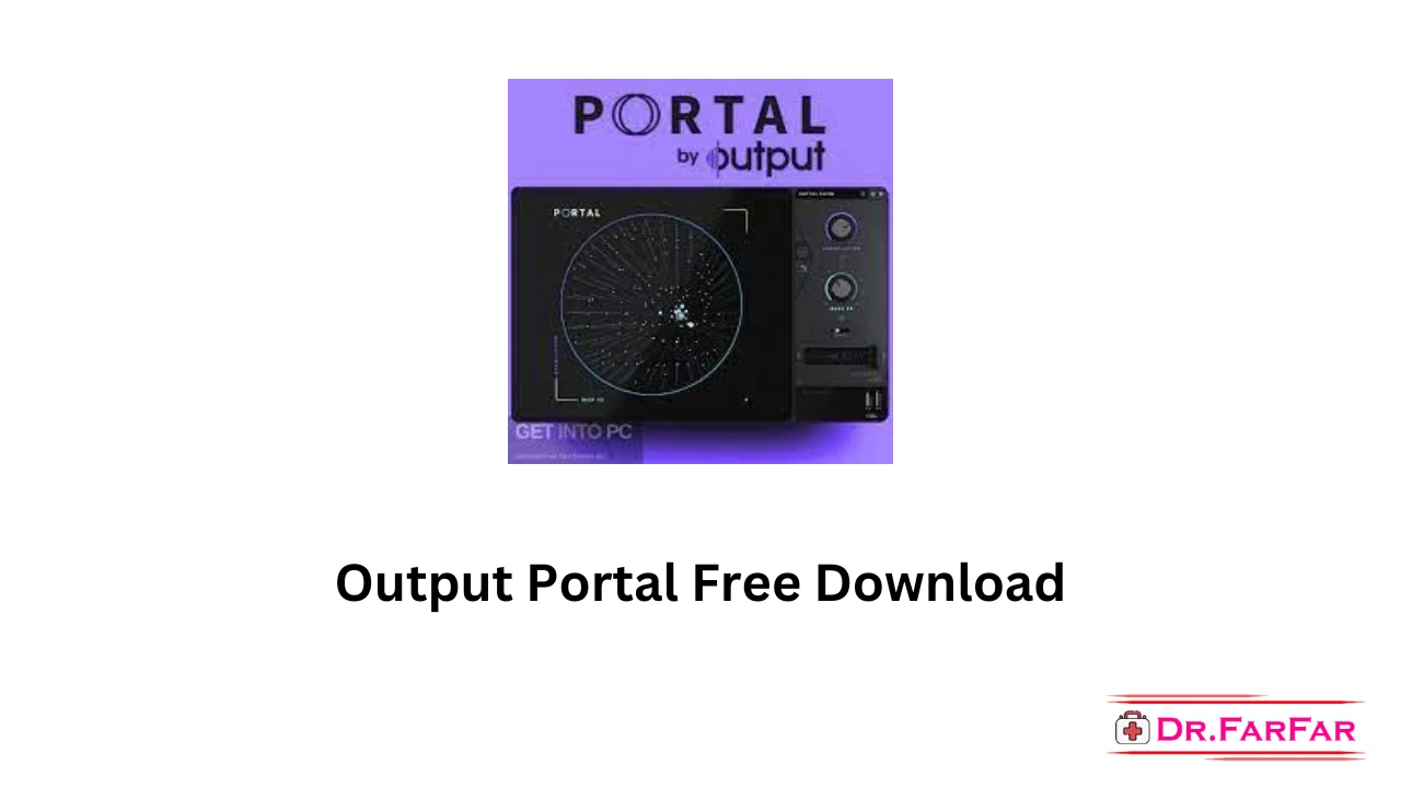 Output Portal