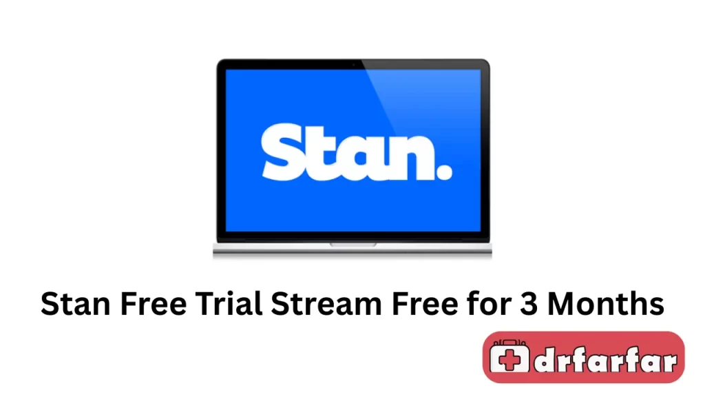 Stan Free Trial Stream Free for 3 Months