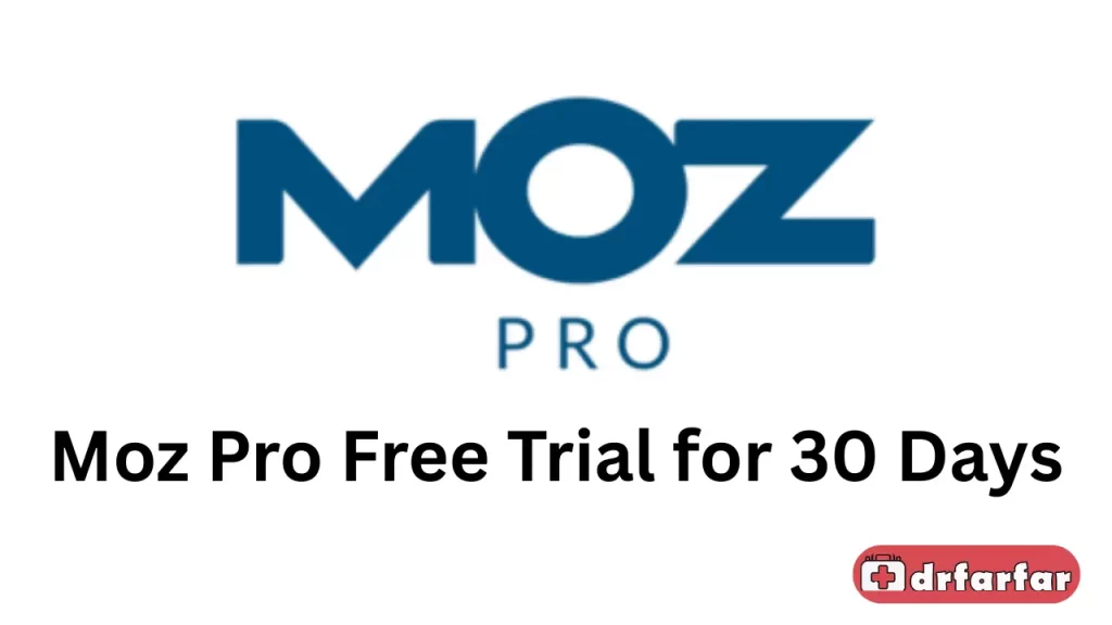 Moz Pro Free Trial for 30 Days in 2025